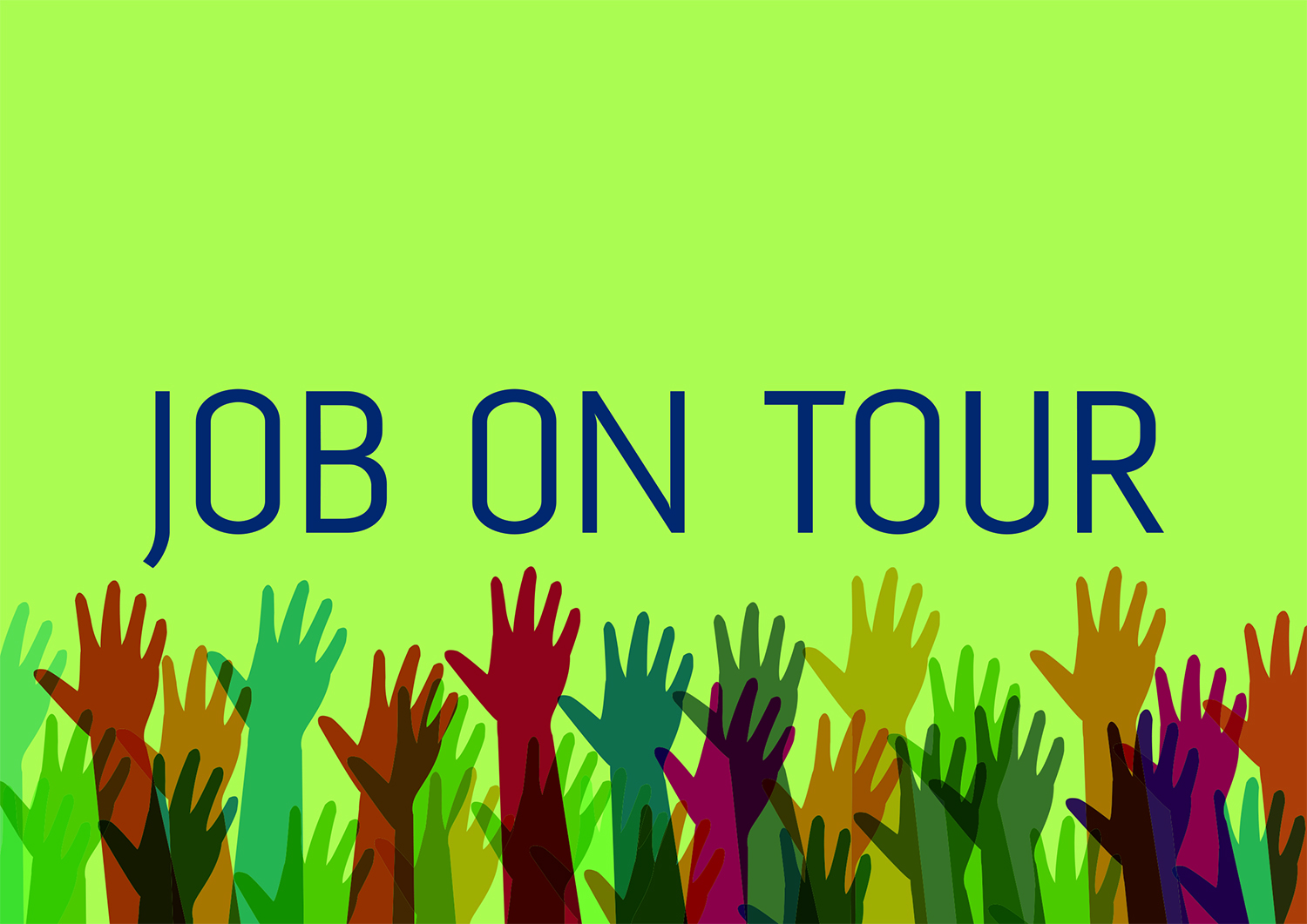 Farvede hænder der er strakt i vejret. På billedet står der Job on tour