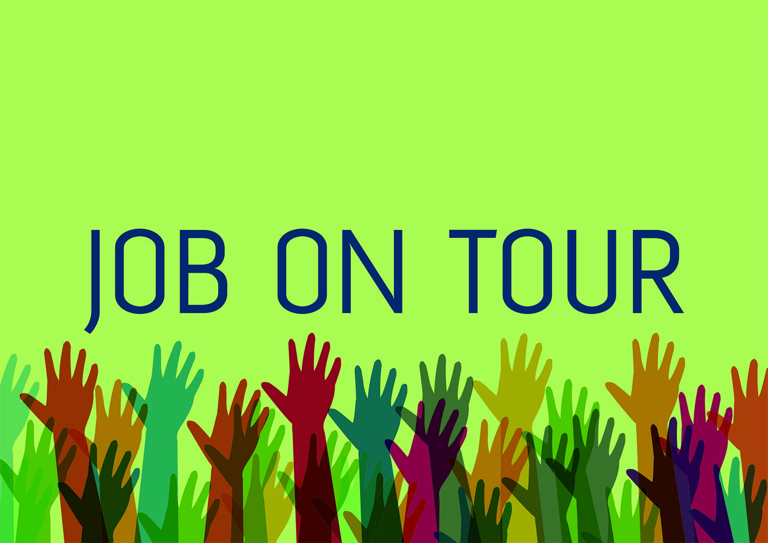 Farvede hænder der er strakt i vejret. På billedet står der Job on tour